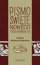 Pismo Święte Nowego Testamentu (ilustrowane) Pamiątka Sakramentu Małżeństwa