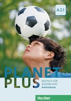 Planet Plus A2.1. Arbeitsbuch Zeszyt ćwiczeń