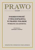 Podmiotowość cywilnoprawna w prawie polskim. Wybrane zagadnienia