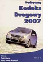 Podręczny kodeks drogowy 2007
