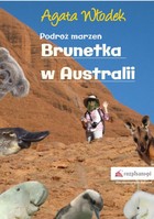 Podróż marzeń Brunetka w Australii