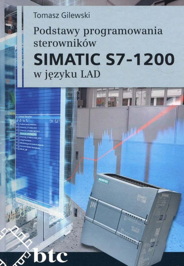 Podstawy programowania sterowników SIMATIC S7 - 1200 w języku LAD
