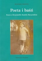 Poeta i baśń Rzecz o Krzysztofie Kamilu Baczyńskim