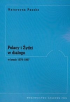 Polacy i Żydzi w dialogu w latach 1979-1997