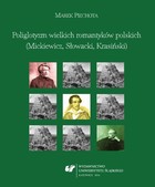 Poliglotyzm wielkich romantyków polskich (Mickiewicz, Słowacki, Krasiński) - 03