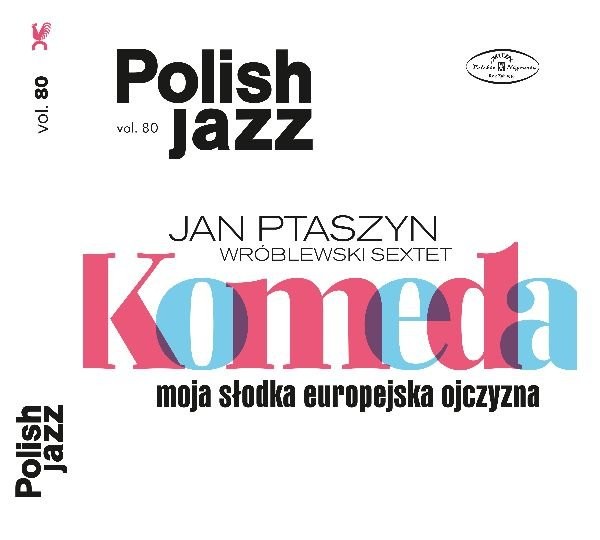 Polish Jazz: Komeda. Moja słodka europejska ojczyzna (vinyl) vol. 80