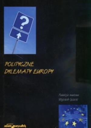 Polityczne dylematy Europy