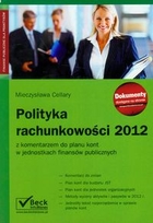 Polityka rachunkowości 2012 z komentarzem do planu kont w jednostkach finasnów publicznych