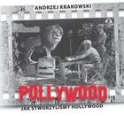 Pollywood Jak stworzyliśmy Hollywood Audiobook CD Audio