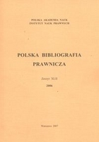 Polska Bibliografia Prawnicza. Zeszyt 42. 2006