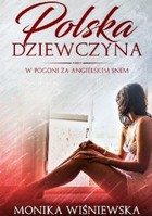 Polska dziewczyna w pogoni za angielskim snem