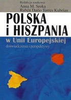 Polska i Hiszpania w Unii Europejskiej Doświadczenia i perspektywy