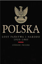 POLSKA. LOSY PAŃSTWA I NARODU 1939-1989