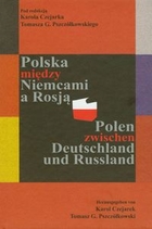 Polska między Niemcami a Rosją / Polen zwischen Deutschland und Russland