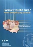 Polska w strefie euro? Nowe perspektywy wzrostu