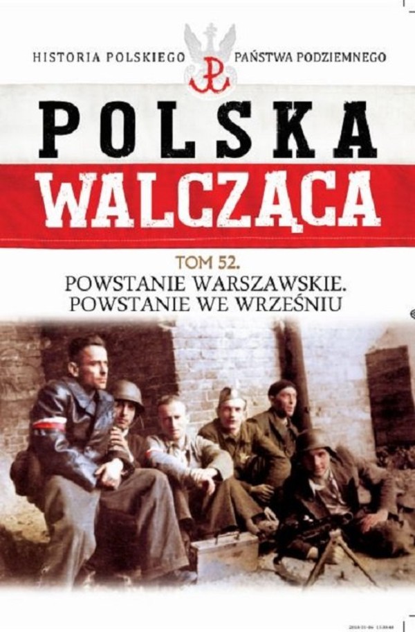 Polska Walcząca Powstanie WarszawskiePowstanie we. wrześniu, Tom 52