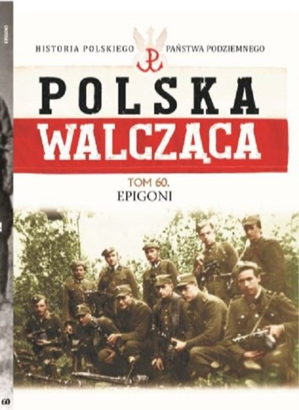 Polska Walcząca Epigoni, Tom 60
