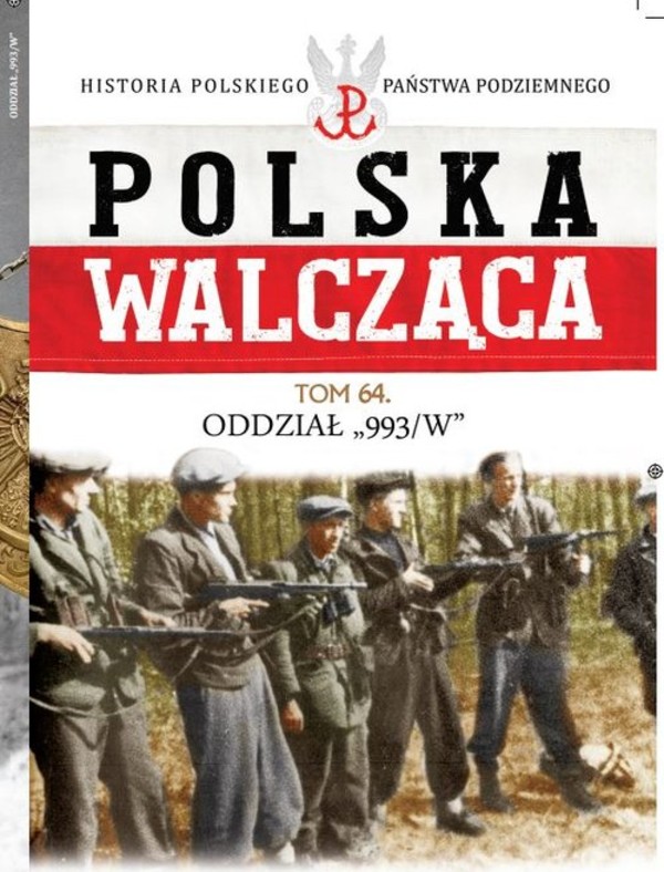 Polska Walcząca Oddział `993/W`, Tom 64
