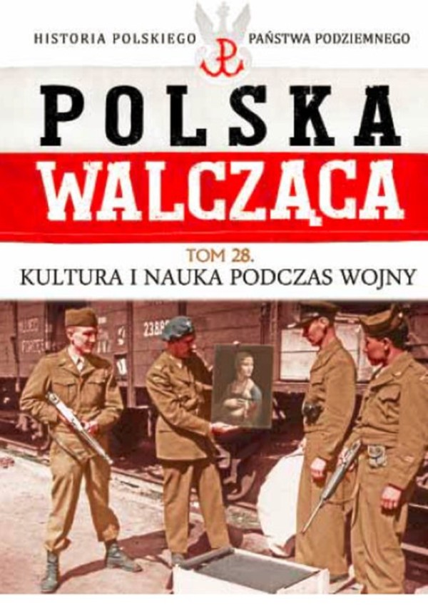 Polska Walcząca Kultura i nauka podczas wojny, Tom 28