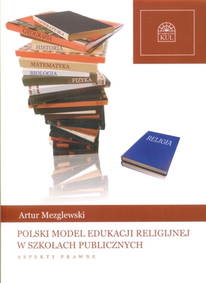 Polski model edukacji religijnej w szkołach publicznych Aspekty prawne