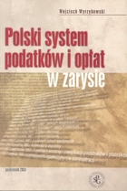 Polski system podatków i opłat w zarysie