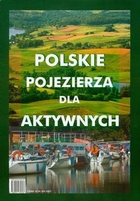 Polskie pojezierza dla aktywnych