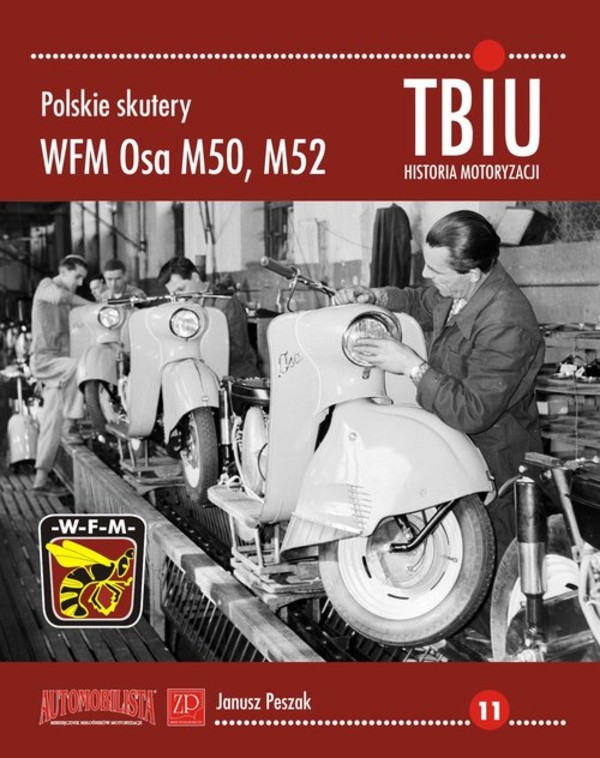 Polskie skutery WFM Osa M50, M52 TBiU Historia Motoryzacji, nr 11
