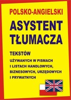 Polsko-angielski asystent tłumacza tekstów używanych w pismach i listach handlowych, biznesowych, urzędowych i prywatnych