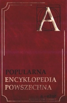 Popularna Encyklopedia Powszechna. Tom 1 a - ażur