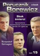 Porucznik Borewicz Skok śmierci tom 15