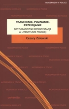 Pragnienie, poznanie, przemijanie Fotograficzne reprezentacje w literaturze polskiej