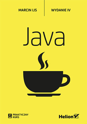 Praktyczny kurs Java Wydanie IV