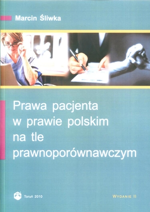 Prawa pacjenta w prawie polskim na tle prawnoporównawczym