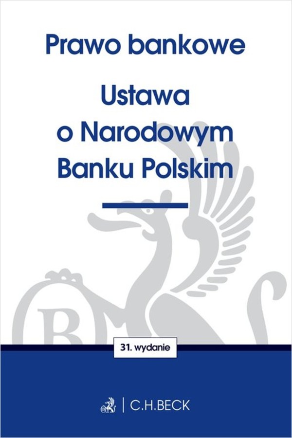 Prawo bankowe Ustawa o Narodowym Banku Polskim Stan prawny 1 października 2019 r.