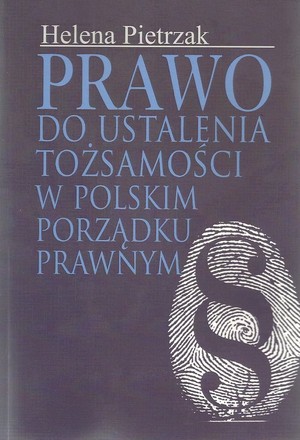 Prawo do ustalenia tożsamości w polskim porządku prawnym