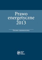 Prawo energetyczne 2013 Ustawa ujednolicona