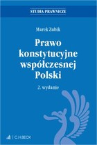 Prawo konstytucyjne współczesnej Polski Wydanie 2