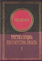 Prehistoria Encyklopedia historyczna świata Tom 1