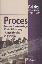 Proces Romana Romkowskiego, Józefa Różańskiego i Anatola Fejgina w 1957 roku część 1 i 2