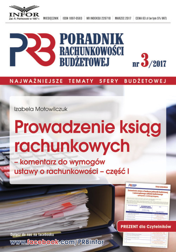 Prowadzenie ksiąg rachunkowych-komentarz do wymogów ustawy o rachunkowości-cz.I Poradnik Rachunkowości Budżetowej 3/2017