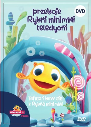 Przeboje Rybki Mini Mini: Teledyski tańcz i baw się z Rybką Mini Mini Tańcz i baw się z Rybką Mini Mini