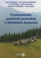 Przekształcenia gospodarki pasterskiej w ukraińskich Karpatach