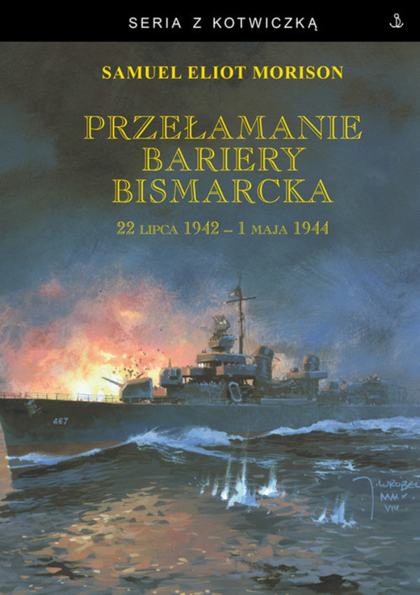 Przełamanie bariery Bismarcka 22 lipca 1942 - 1 maja 1944