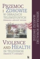 Przemoc i zdrowie w obrazach telewizji