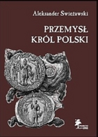 Przemysł. Król Polski