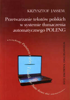 Przetwarzanie tekstów polskich w systemie tłumaczenia automatycznego POLENG