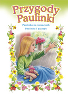 Przygody Paulinki Paulinka na wakacjach, Paulinka i pajacyk