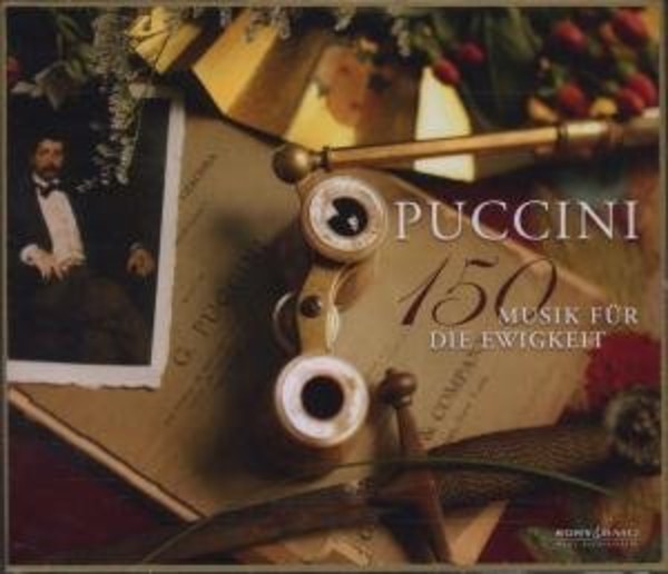 Puccini 150 Musik Fur die Ewigkeit