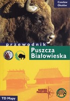 Puszcza Białowieska Przewodnik