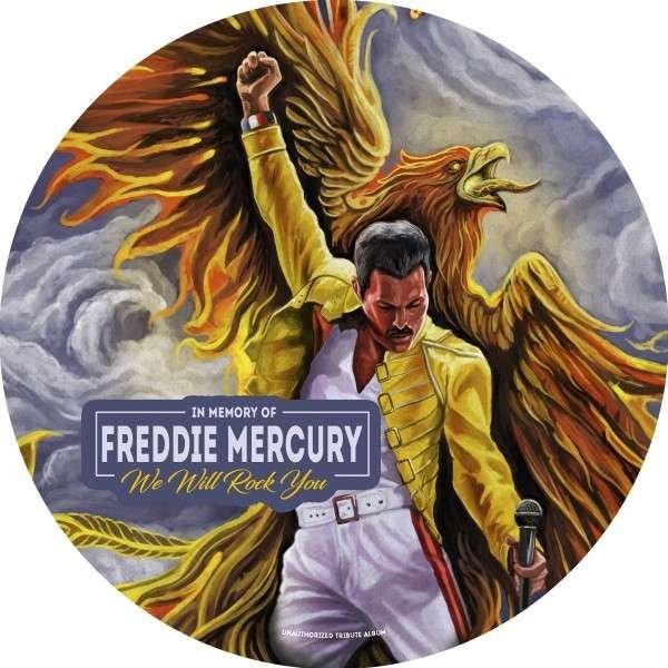 We Will Rock You In Memory of Freddie Mercury Picture (vinyl)